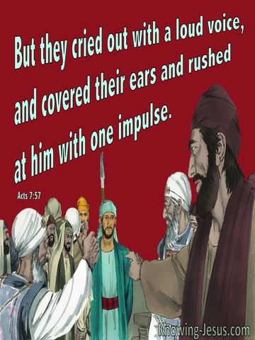 Acts 7:57 The Cried Out And Rushed At Stephen (red)